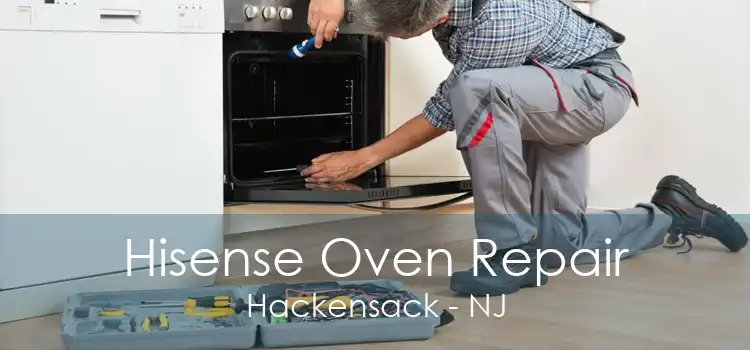 Hisense Oven Repair Hackensack - NJ