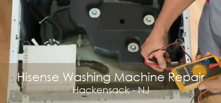 Hisense Washing Machine Repair Hackensack - NJ