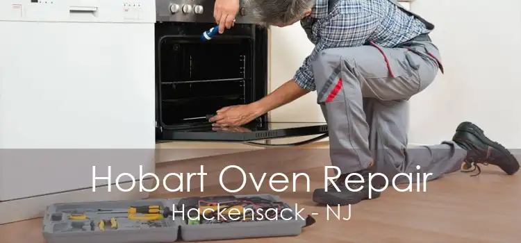 Hobart Oven Repair Hackensack - NJ