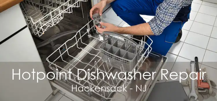 Hotpoint Dishwasher Repair Hackensack - NJ