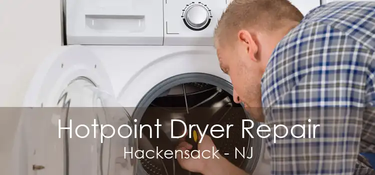 Hotpoint Dryer Repair Hackensack - NJ