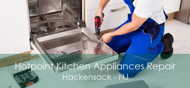 Hotpoint Kitchen Appliances Repair Hackensack - NJ