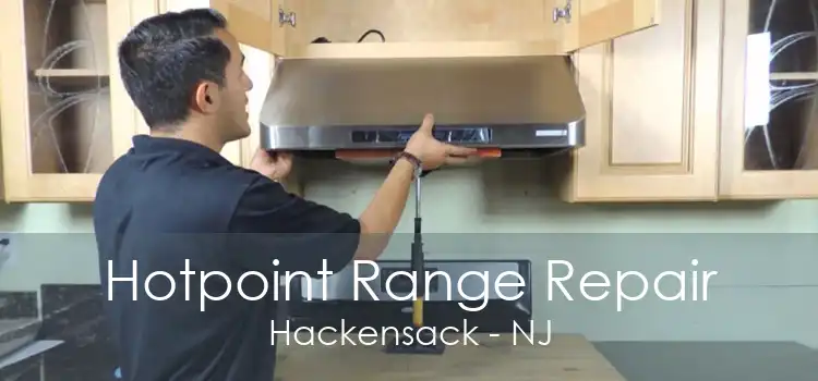 Hotpoint Range Repair Hackensack - NJ