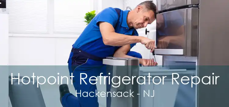 Hotpoint Refrigerator Repair Hackensack - NJ