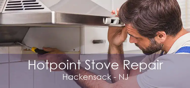 Hotpoint Stove Repair Hackensack - NJ