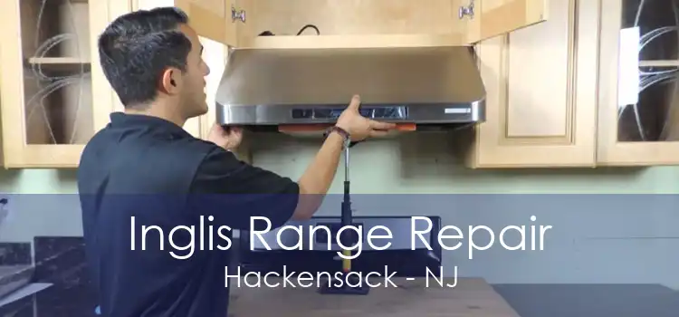 Inglis Range Repair Hackensack - NJ