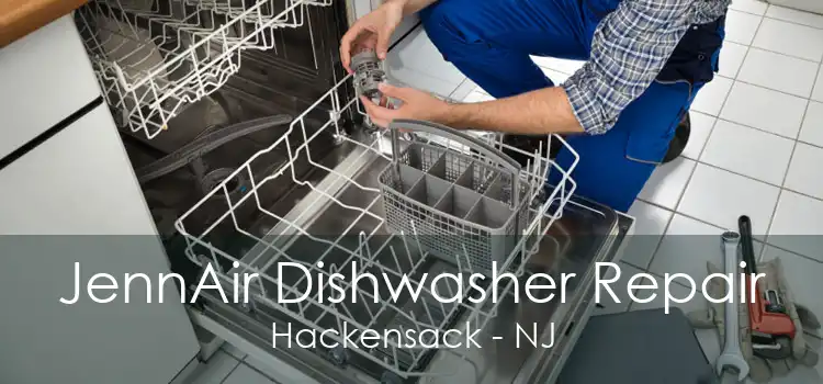 JennAir Dishwasher Repair Hackensack - NJ