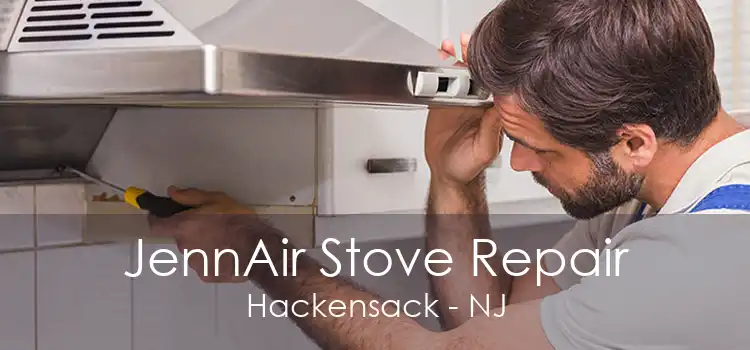 JennAir Stove Repair Hackensack - NJ