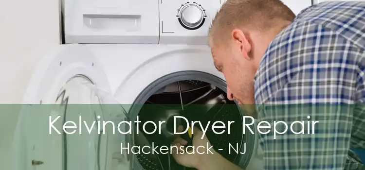 Kelvinator Dryer Repair Hackensack - NJ