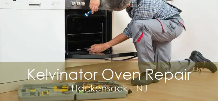 Kelvinator Oven Repair Hackensack - NJ