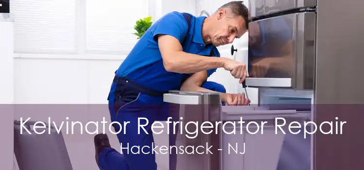 Kelvinator Refrigerator Repair Hackensack - NJ