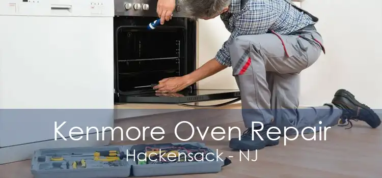 Kenmore Oven Repair Hackensack - NJ