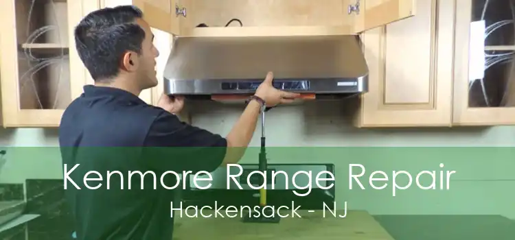 Kenmore Range Repair Hackensack - NJ