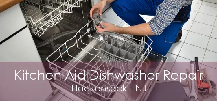 Kitchen Aid Dishwasher Repair Hackensack - NJ