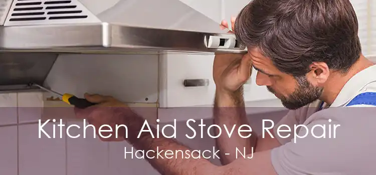 Kitchen Aid Stove Repair Hackensack - NJ