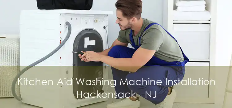 Kitchen Aid Washing Machine Installation Hackensack - NJ