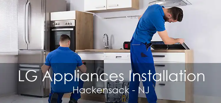 LG Appliances Installation Hackensack - NJ