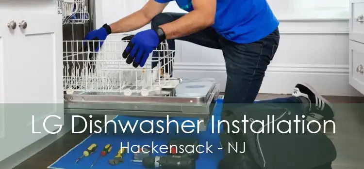 LG Dishwasher Installation Hackensack - NJ