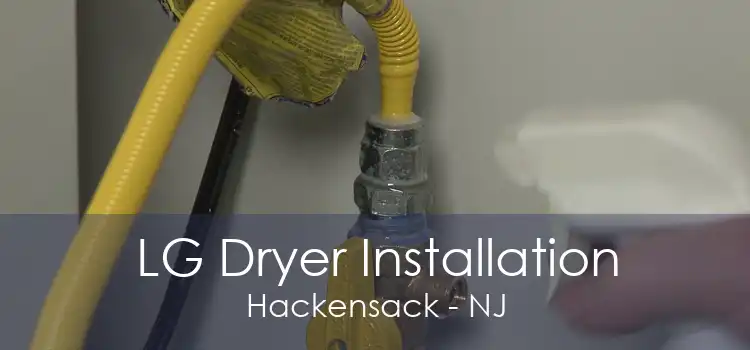 LG Dryer Installation Hackensack - NJ