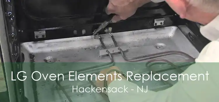 LG Oven Elements Replacement Hackensack - NJ