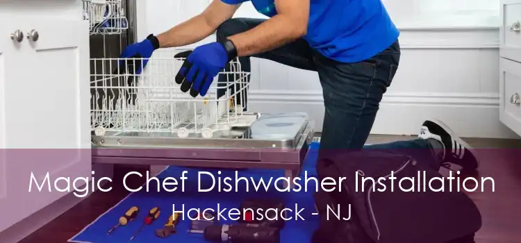 Magic Chef Dishwasher Installation Hackensack - NJ