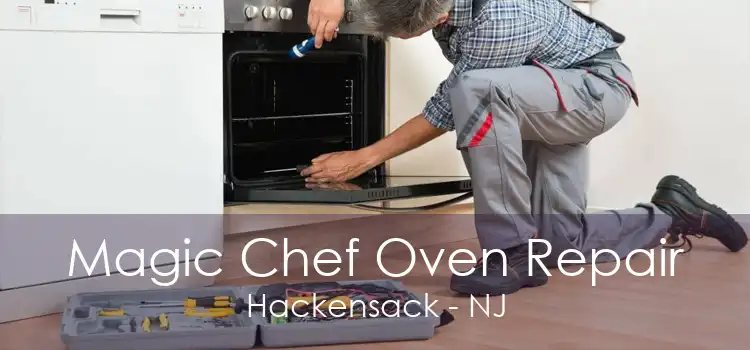 Magic Chef Oven Repair Hackensack - NJ