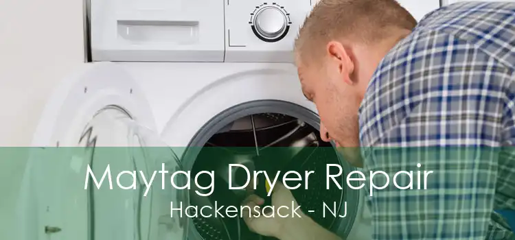 Maytag Dryer Repair Hackensack - NJ