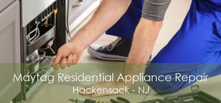 Maytag Residential Appliance Repair Hackensack - NJ