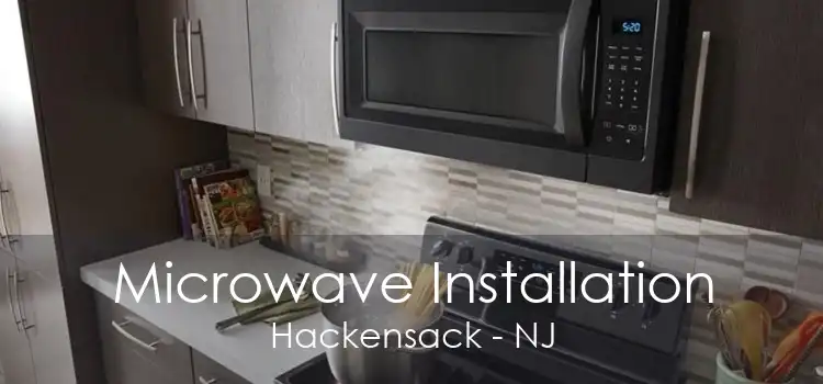 Microwave Installation Hackensack - NJ