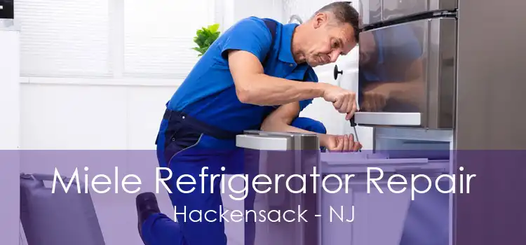 Miele Refrigerator Repair Hackensack - NJ