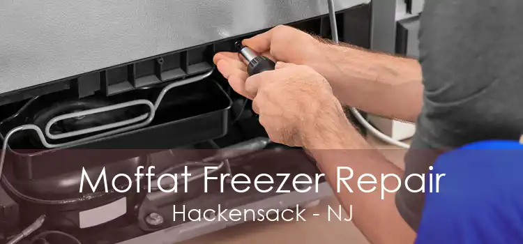 Moffat Freezer Repair Hackensack - NJ