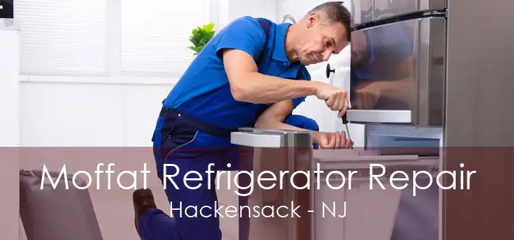 Moffat Refrigerator Repair Hackensack - NJ