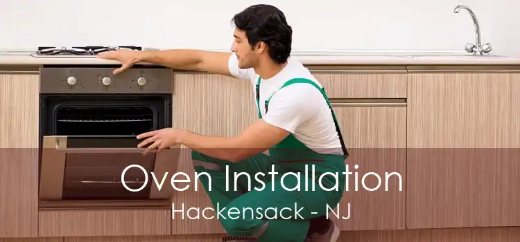 Oven Installation Hackensack - NJ