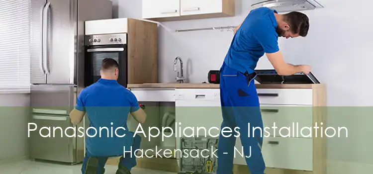 Panasonic Appliances Installation Hackensack - NJ