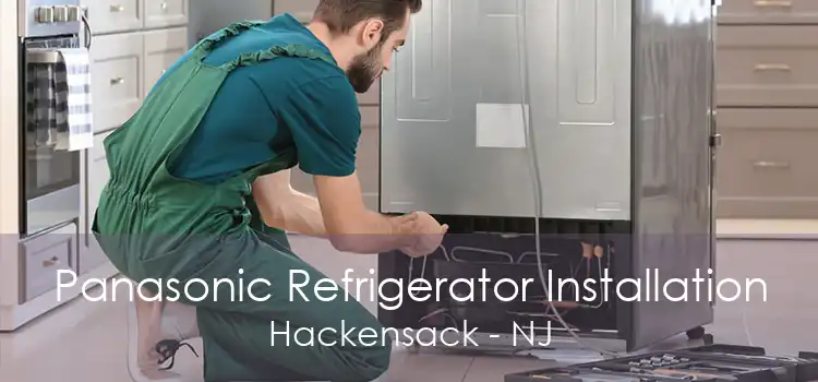 Panasonic Refrigerator Installation Hackensack - NJ