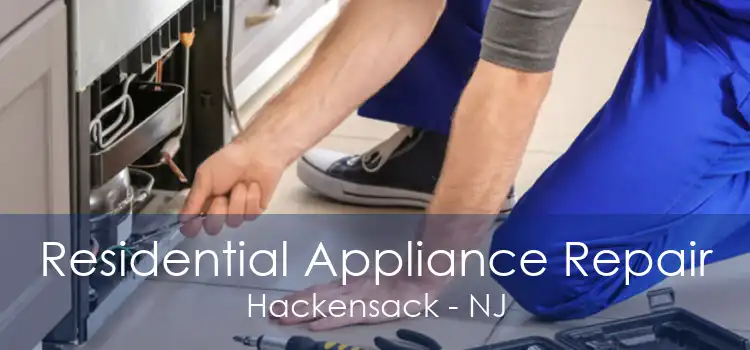 Residential Appliance Repair Hackensack - NJ