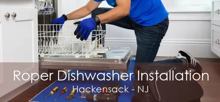 Roper Dishwasher Installation Hackensack - NJ