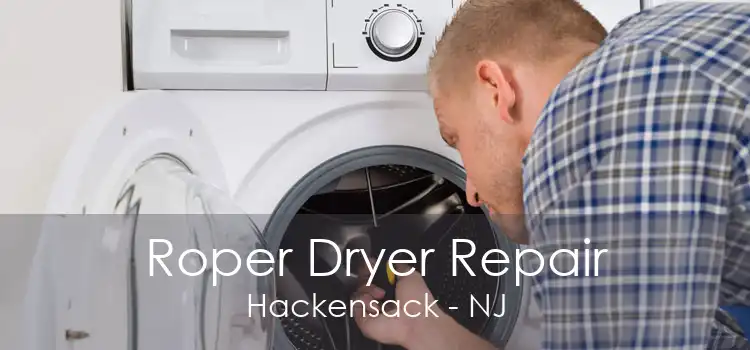 Roper Dryer Repair Hackensack - NJ