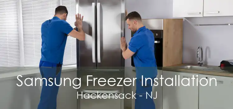 Samsung Freezer Installation Hackensack - NJ