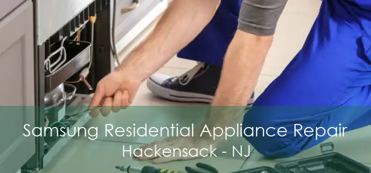 Samsung Residential Appliance Repair Hackensack - NJ