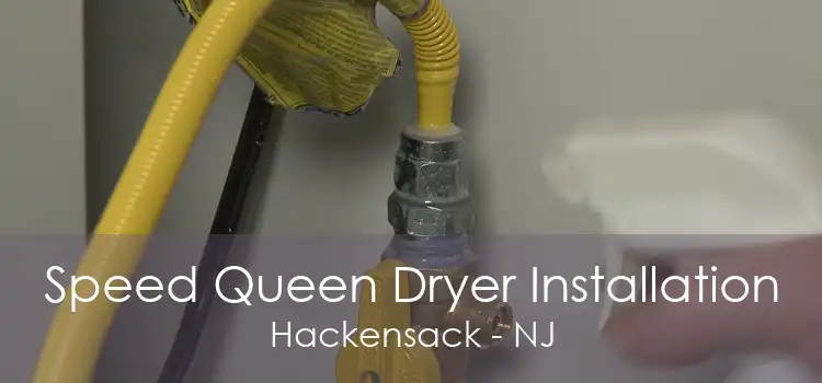 Speed Queen Dryer Installation Hackensack - NJ