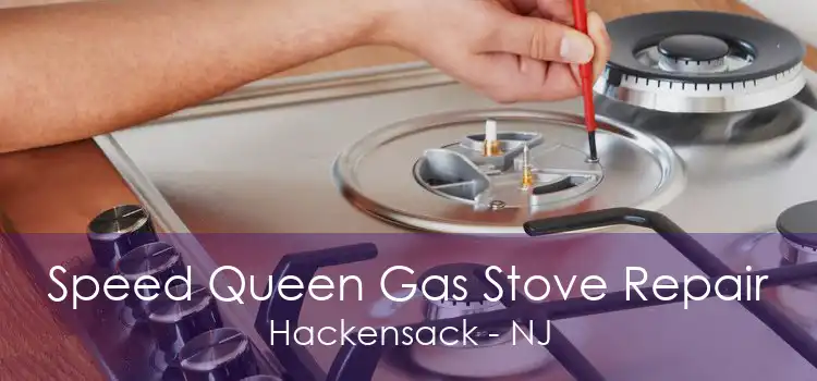 Speed Queen Gas Stove Repair Hackensack - NJ