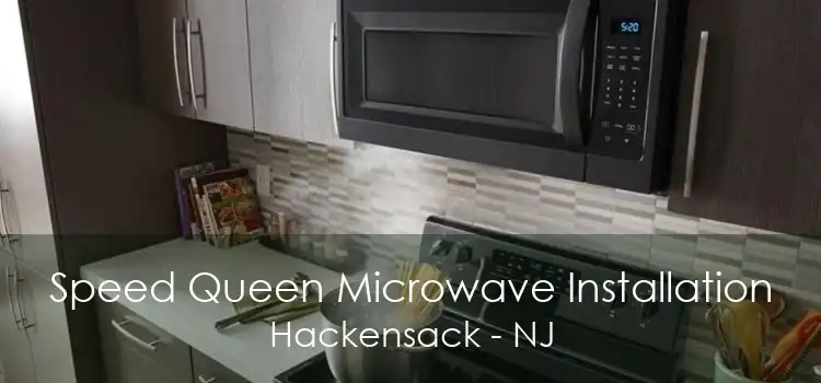 Speed Queen Microwave Installation Hackensack - NJ