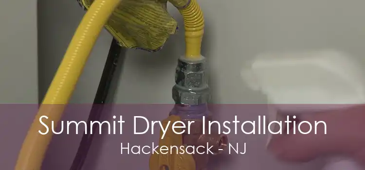 Summit Dryer Installation Hackensack - NJ