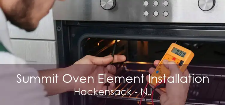 Summit Oven Element Installation Hackensack - NJ