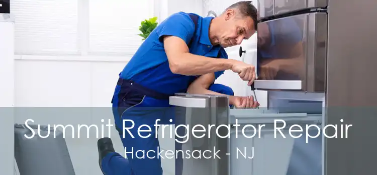 Summit Refrigerator Repair Hackensack - NJ