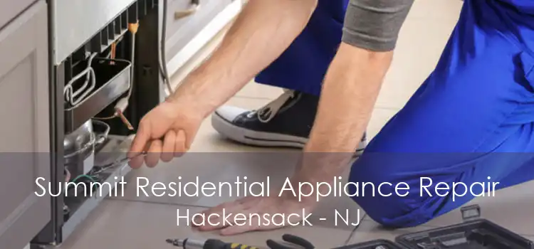 Summit Residential Appliance Repair Hackensack - NJ