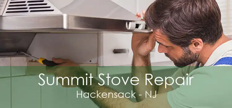 Summit Stove Repair Hackensack - NJ