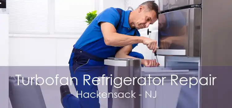 Turbofan Refrigerator Repair Hackensack - NJ