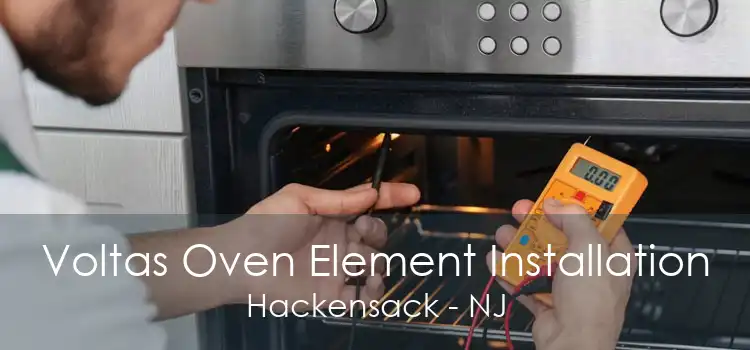 Voltas Oven Element Installation Hackensack - NJ